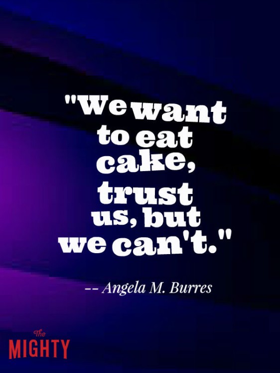 celiac disease meme: We want to eat cake, trust us, but we can't.