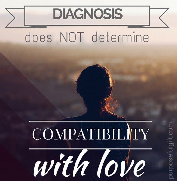 diagnosis does not determine compatibility with love