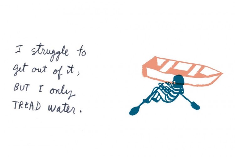 Text reads: I struggle to get out of it, but I only tread water. Images shows somebody rowing outside of a boat. 