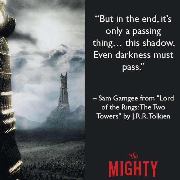 Quote from Sam Gamgee over image of the tower from Lord of the Rings: But in the end, it's only a passing thing... this shadow. Even darkness must pass."