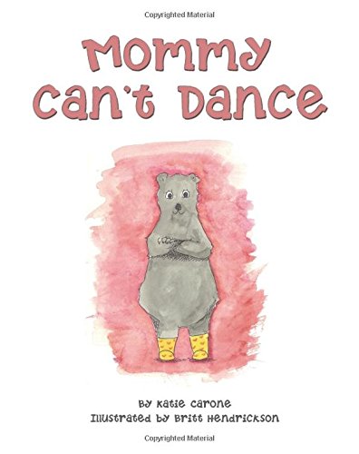 book cover with title Mommy Can't Dance with drawing of a bear