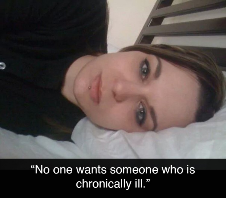 selfie of a woman laying in bed. Text reads: No one wants someone who is chronically ill. 