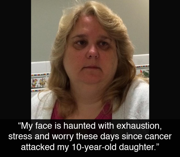 selfie of blonde woman. Text reads: "My face is haunted with exhaustion, stress and worry these days since cancer attacked my 10-year-old daughter." 