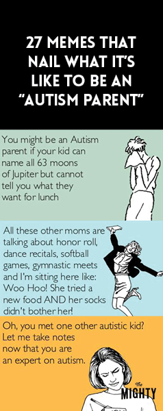  27 Memes That Nail What It's Like to Be an 'Autism Parent' 