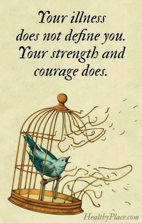 image of bird breaking out of its cage with the text 'your illness does not define you. your strength and courage does.'