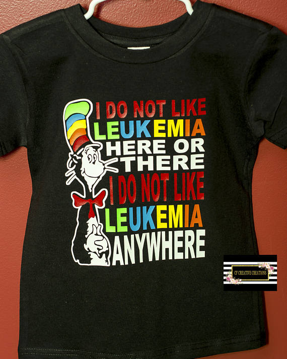 i do not like leukemia anywhere shirt