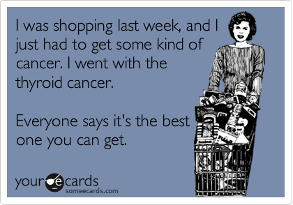 shopping thyroid cancer meme