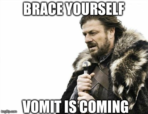 vomit is coming meme