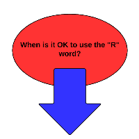 chart showing when it's ok to use the 'r' word