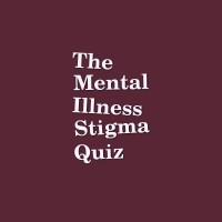 the mental illness stigma quiz