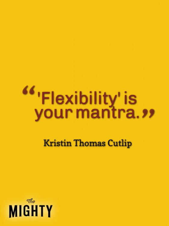 A quote from Kristin Thomas Cutlip that says, 'Flexibility' is your mantra.]