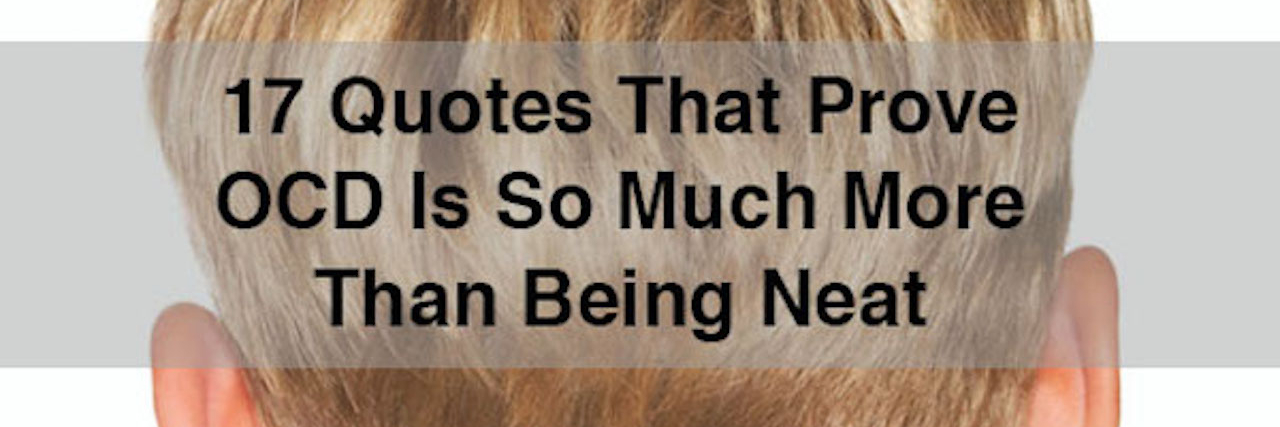 17 People With OCD Explain What It Feels Like