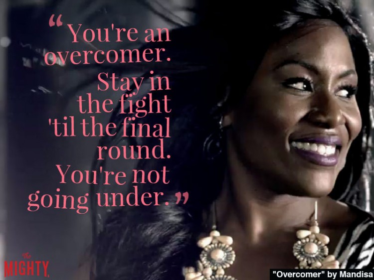 mandisa quote: You're an overcomer. Stay in the fight 'til the final round. You're not going under.