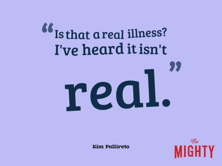 Kim Pallireto says 'is that a real illness? I've heard it isn't real.'