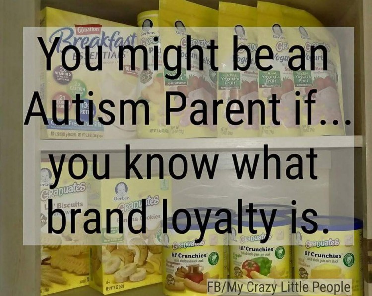 you might be an autism parent if you know what brand loyalty is