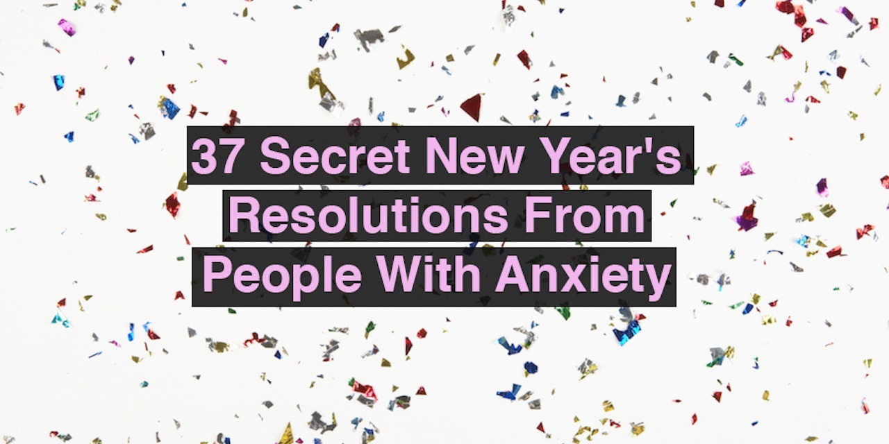 New Year's Goals From People Living With Anxiety