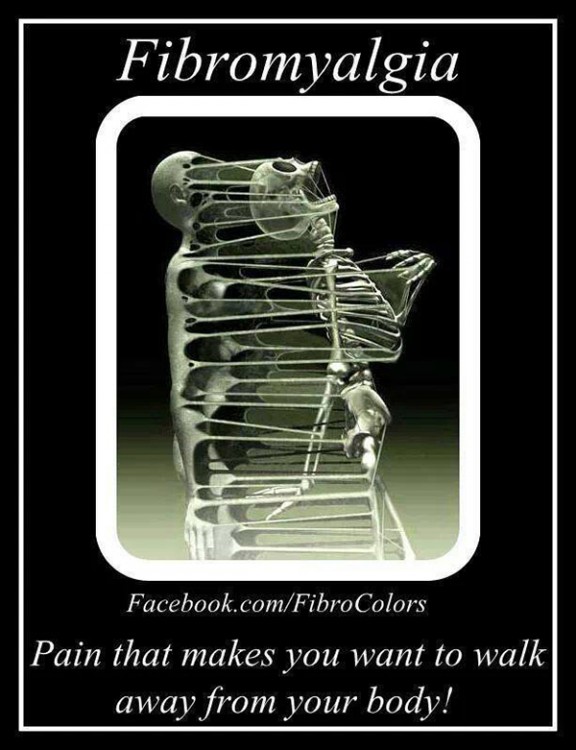 fibromyalgia meme: pain that makes you want to walk away from your body.