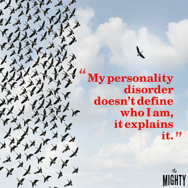 A quote from Kerri Wolfton that says, "My personality disorder doesn't define who I am, it explains it."