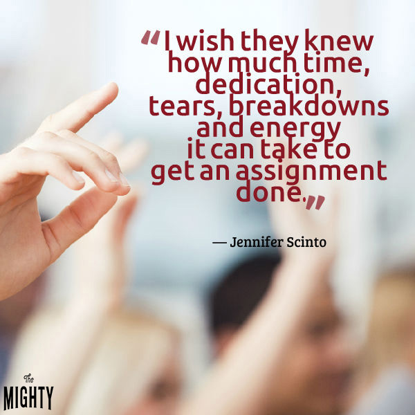 Hands are raised in a classroom. Text reads: "I wish they knew how much time, dedication, tears, breakdowns and energy it can take to get an assignment done."