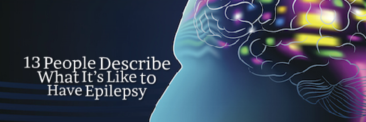What It's Like to Have Epilepsy
