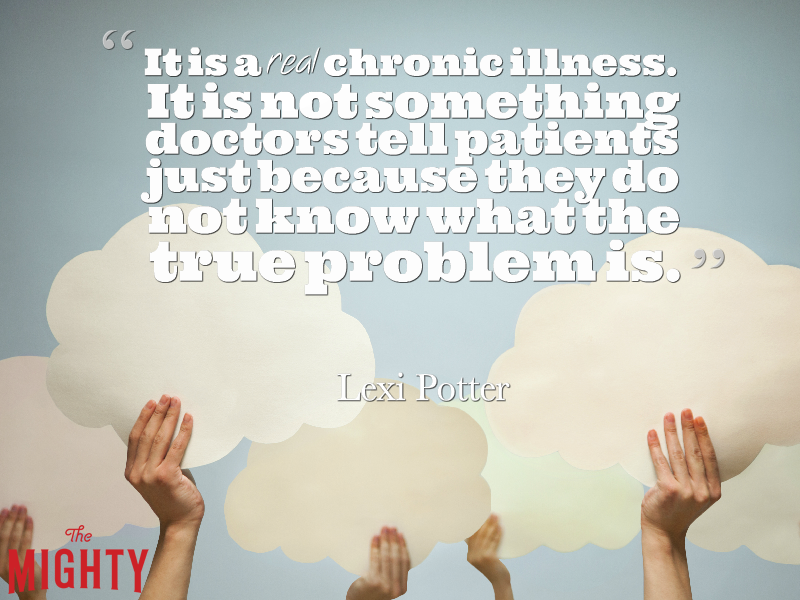 Hands holding clouds with the text: “It is a real chronic illness. It is not something doctors tell patients just because they do not know what the true problem is."