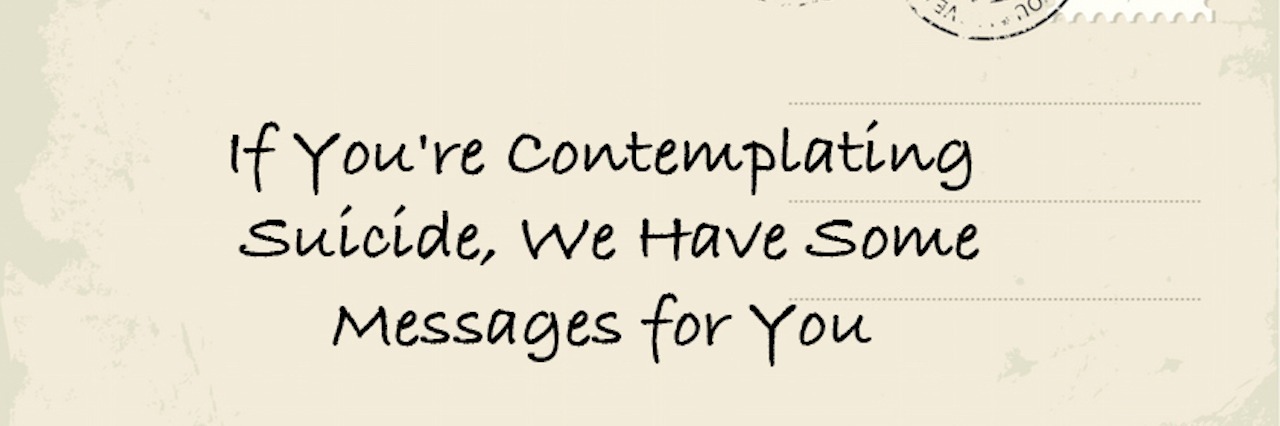 Messages for People Contemplating Suicide valentine's day postcard saying 'if you're contemplating suicide, we have some messages for you'