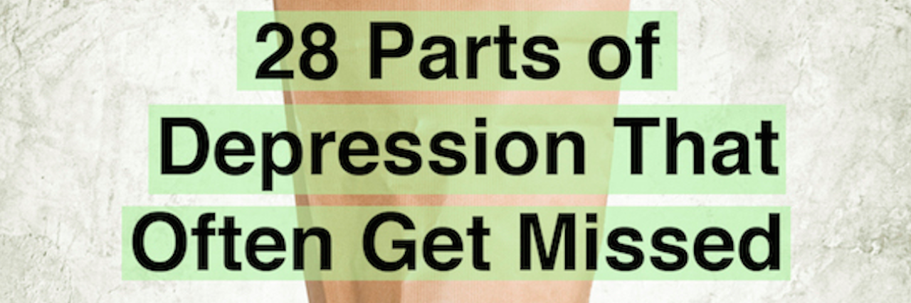 28 parts of depression that often get missed