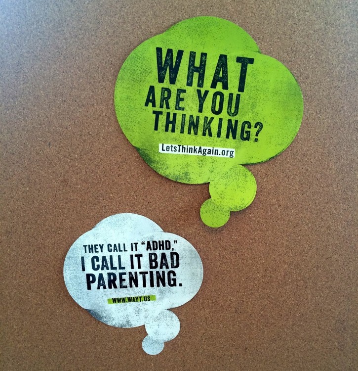 A Stigma Project thought bubble reading 'They call it 'ADHD'. I call it bad parenting' is displayed next to the 'What are you thinking?' slogan.