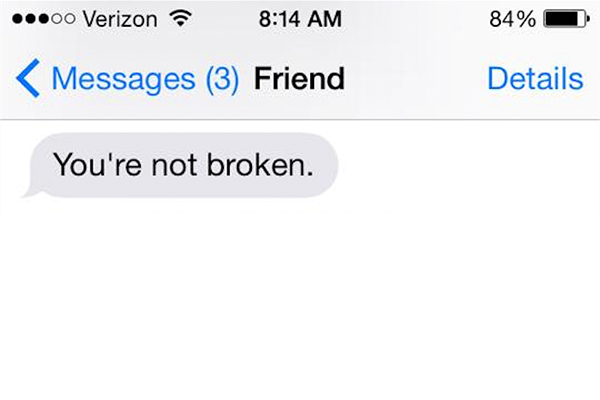 You're not broken.