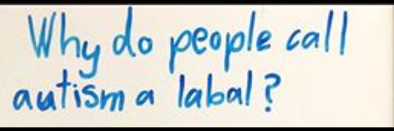 Girl's Drawing of Why Autism Is an Ingredient, Not a Label, Goes Viral Text: Why do people call autism a label?