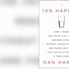 cover of 10% happier by Dan Harris