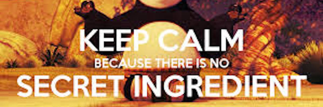 Why It's OK to Not Be Thankful for Chronic Illness "keep calm because there is no secret ingredient"