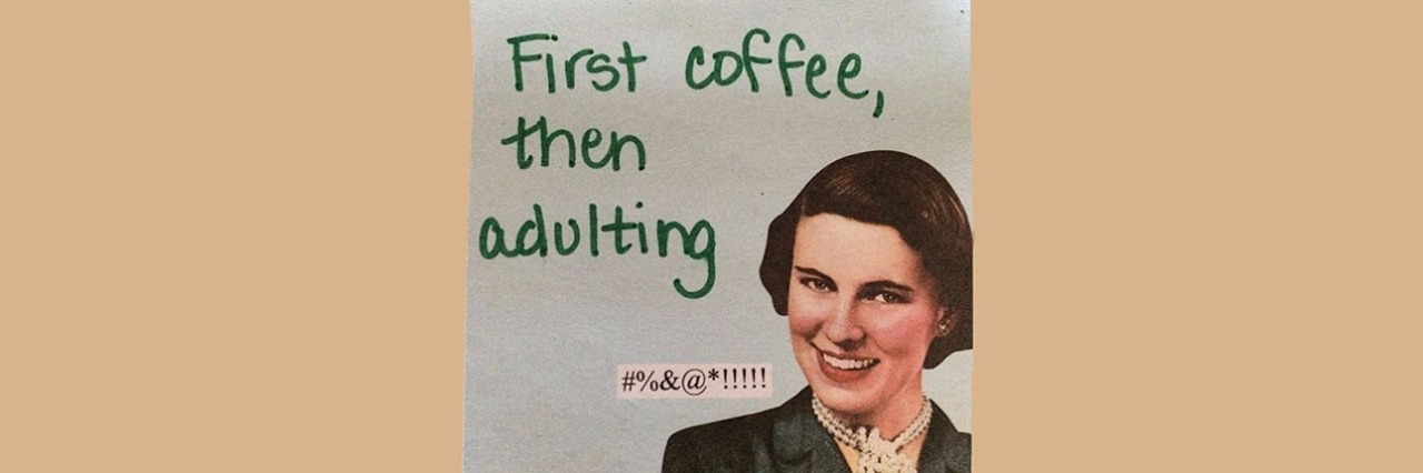 image of woman smiling next to the text 'first coffee, then adulting'