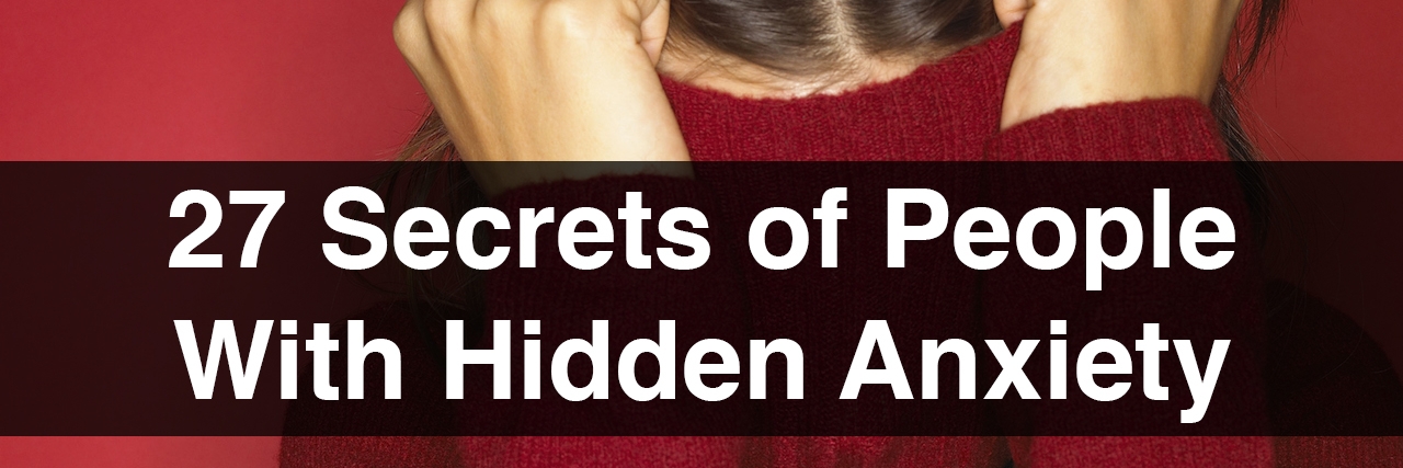 What It's Like to Have 'High-Functioning' Anxiety