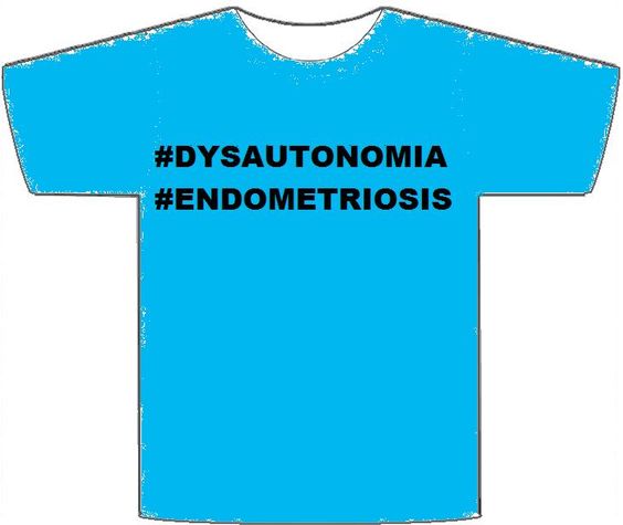 graphic of blue t shirt with words dysautonomia and endometriosis