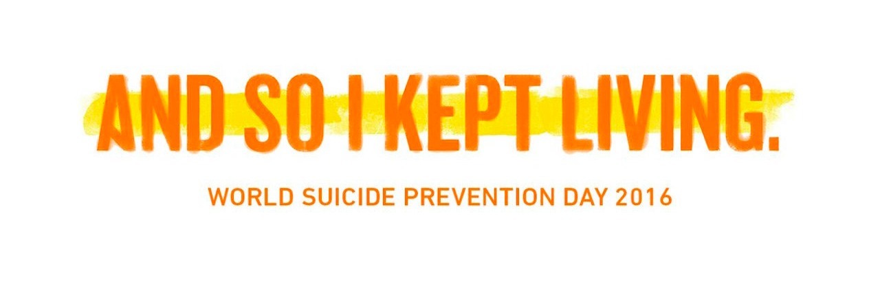 Suicide Prevention: Reasons to Keep Living #IKeptLiving text reads: And So I Kept Living