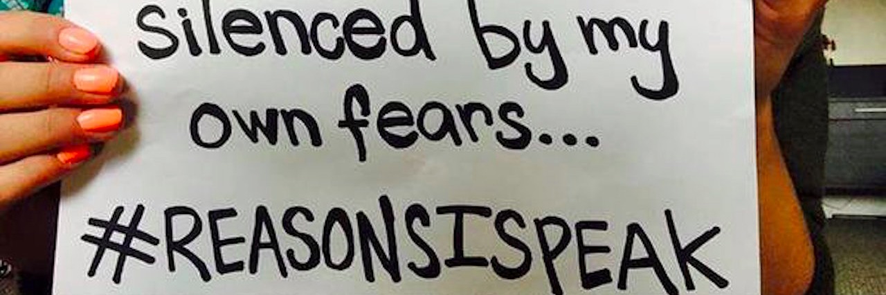 Best of #ReasonsISpeak: Reasons to Speak About Suicide sign that reads: Because I refuse to be silenced by my own fears. #ReasonsISpeak