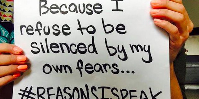 sign that reads: Because I refuse to be silenced by my own fears. #ReasonsISpeak