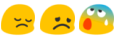 two sad and one sweating emoji