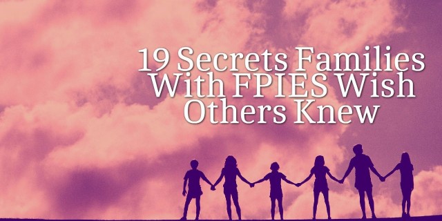 19 Secrets Families With FPIES Wish Others Knew
