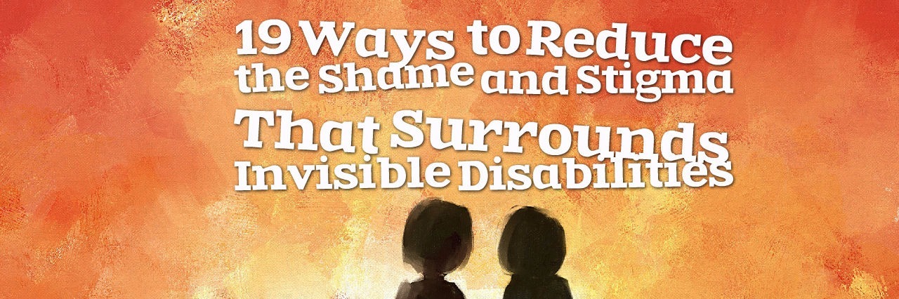 19 Ways to Reduce the Shame and Stigma That Surrounds Invisible Disabilities painting of two people holding hands with title of story 19 wys to reduce the same and stigma that surrounds invisible disabilities