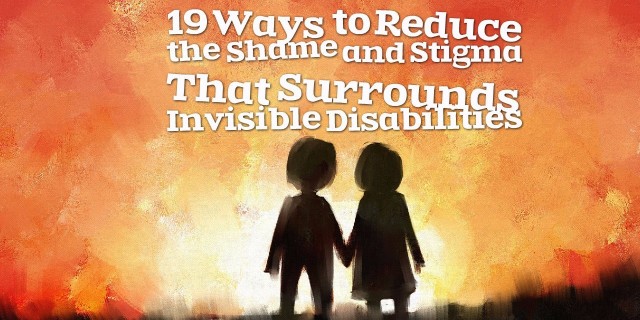 19 Ways to Reduce the Shame and Stigma That Surrounds Invisible Disabilities painting of two people holding hands with title of story 19 wys to reduce the same and stigma that surrounds invisible disabilities