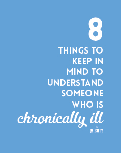 

8 Things to Keep in Mind to Understand Someone Who Is Chronically Ill

 