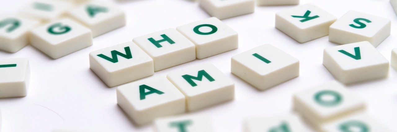 Why Recovering From Borderline Personality Disorder Is Scary Letters spelling out: Who am I