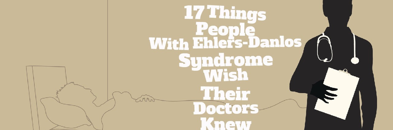 What Ehlers-Danlos Syndrome Patients Want Doctors to Know