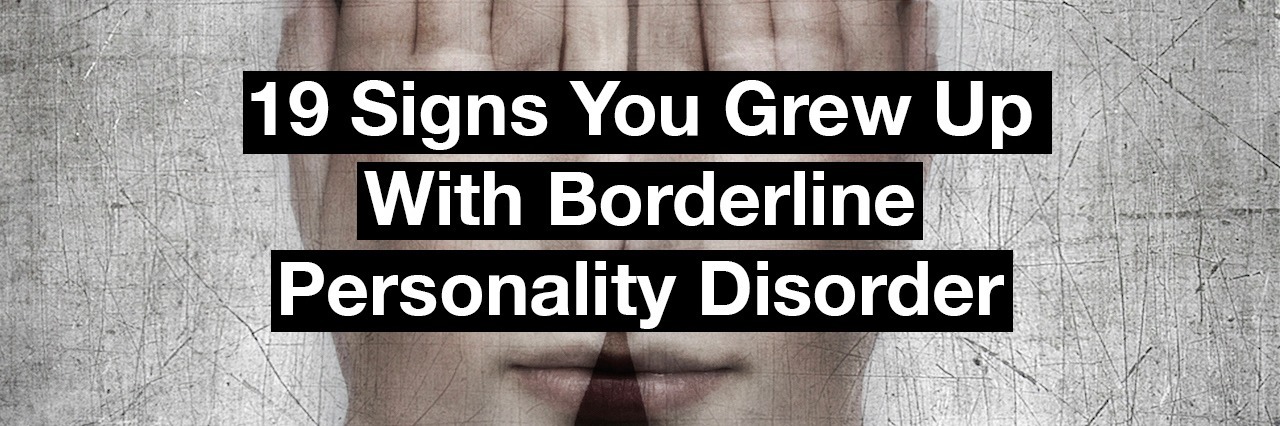 illustration of a young person covering her face with her hands. Text reads: 19 signs you grew up with borderline personality disorder