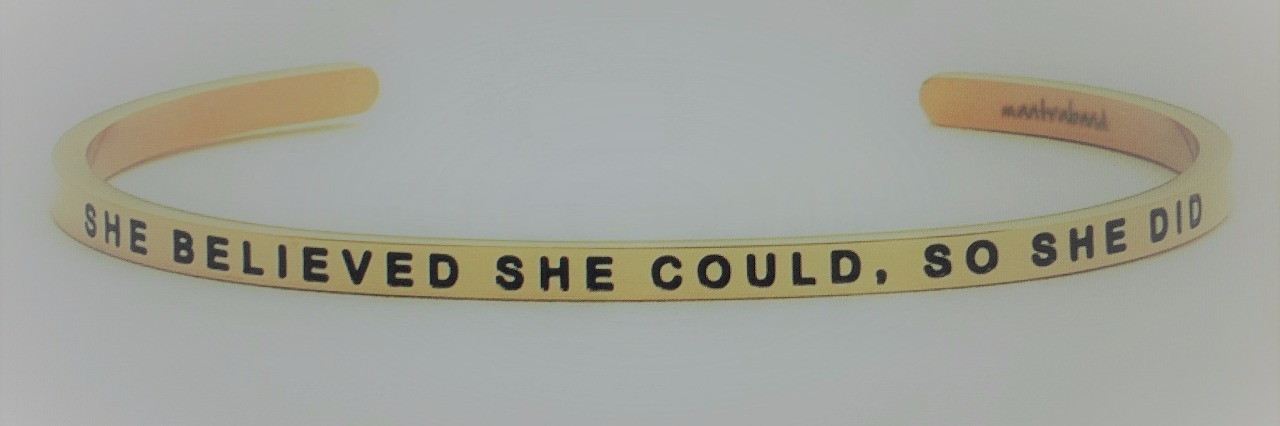 bracelet that says she believed she could so she did