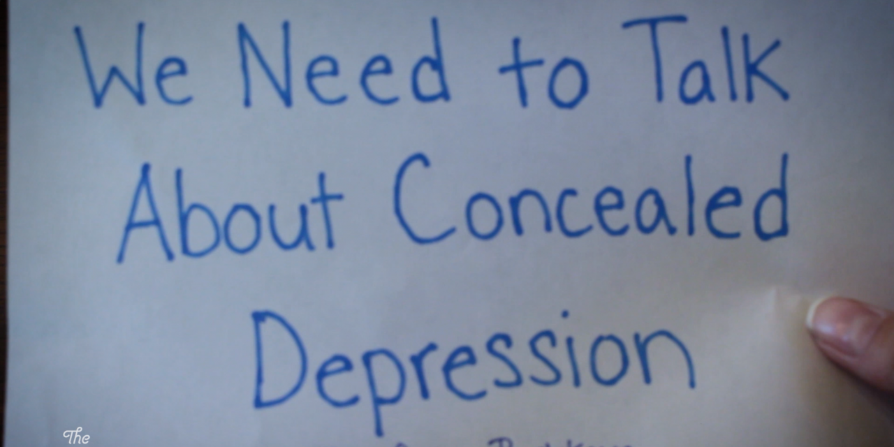 We Need to Talk About Concealed Depression