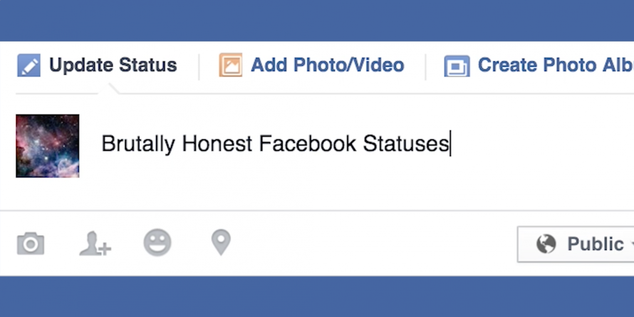 Brutally Honest FB Statuses The Mighty