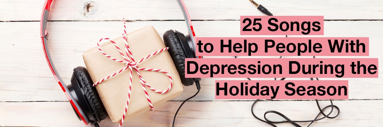 25 Songs to Help People With Depression Get Through the Holidays girl box with headphones. Text reads: 25 songs to help people with depression during the holiday season